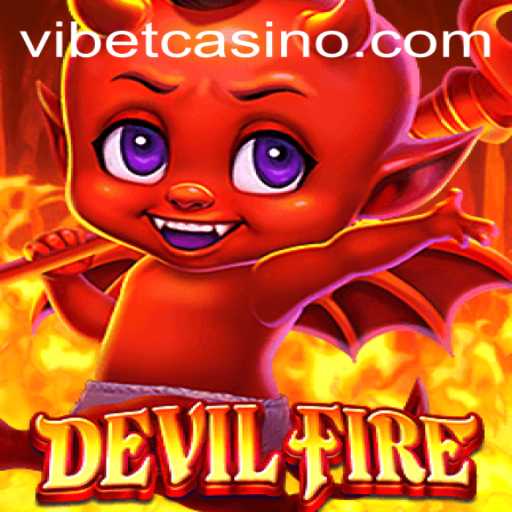 DevilFire: Exploring the Thrilling World of VIBET