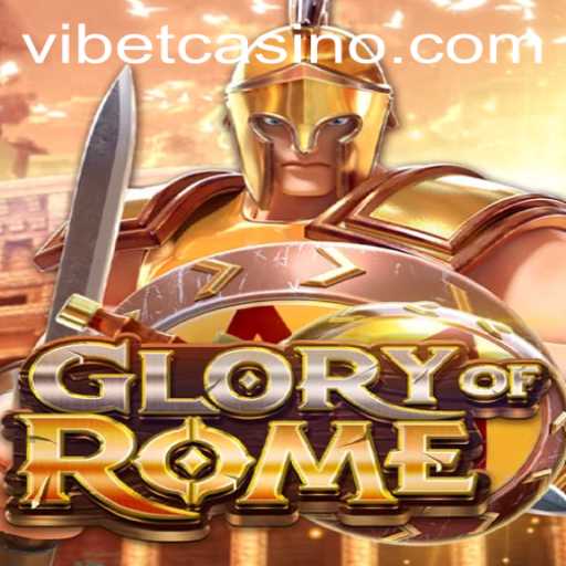 GloryofRome: Unveiling the Epic Strategy with VIBET