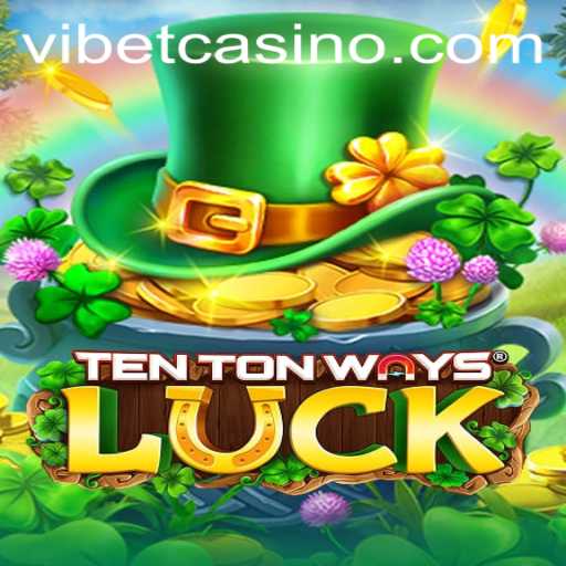 Exploring the World of TenTonWaysLuck: A New Gaming Phenomenon